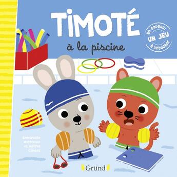 Couverture du livre « Timoté à la piscine » de Emmanuelle Massonaud et Melanie Combes aux éditions Grund