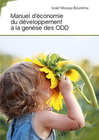 Couverture du livre « Manuel d'économie du développement à la genèse des ODD » de Israel Moussa Boureima aux éditions Publibook