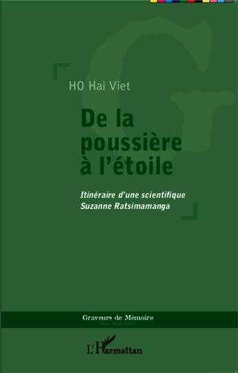 Couverture du livre « De la poussière à l'étoile ; itinéraire d'une scientifique, Suzanne Ratsimamanga » de Hai Viet Ho aux éditions L'harmattan