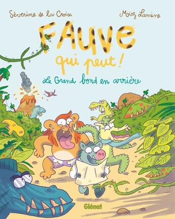 Couverture du livre « Fauve qui peut Tome 2 : le grand bond en arrière » de Severine De La Croix et Miaz Lamine aux éditions Glenat Jeunesse