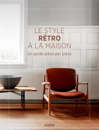 Couverture du livre « Le style rétro a la maison » de D.C. Hillier aux éditions Pyramyd