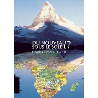 Couverture du livre « Du nouveau sous le soleil ? » de Emmegger aux éditions Baudelaire