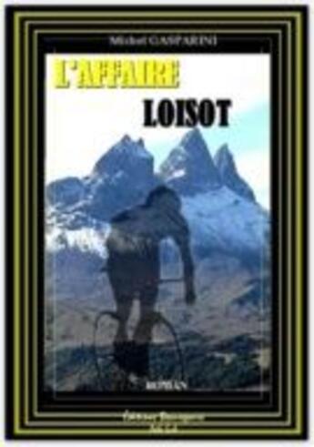 Couverture du livre « L'affaire Loisot » de Gasparini Michel aux éditions Beaurepaire