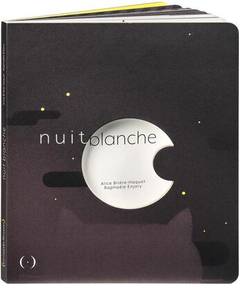 Couverture du livre « Nuit blanche » de Alice Briere-Haquet et Raphaele Enjary aux éditions Des Grandes Personnes