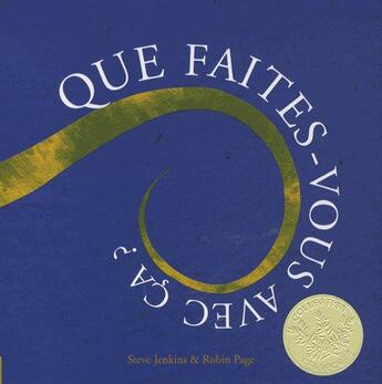 Couverture du livre « Que faites-vous avec ça ? » de Steve Jenkins aux éditions Editions Du Genevrier