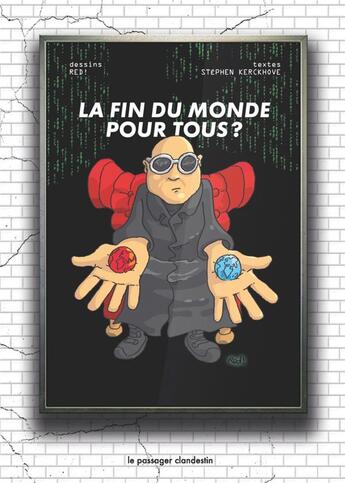 Couverture du livre « La fin du monde pour tous ? » de Stephen Kerckhove et Red ! aux éditions Le Passager Clandestin