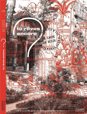 Couverture du livre « La cause du desir n 104- tu reves encore ? - mars 2020 » de  aux éditions La Cause Du Desir