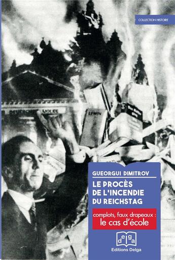 Couverture du livre « Le Procès de l'incendie du Reichstag » de Dimitrov Gueorgui aux éditions Delga