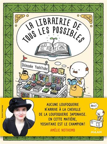 Couverture du livre « La librairie de tous les possibles » de Shinsuke Yoshitake aux éditions Milan