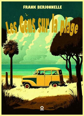 Couverture du livre « Les gens sur la plage » de Frank Berjonnelle aux éditions Haro