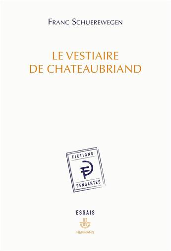 Couverture du livre « Le vestiaire de chateaubriand » de Franc Schuerewegen aux éditions Hermann