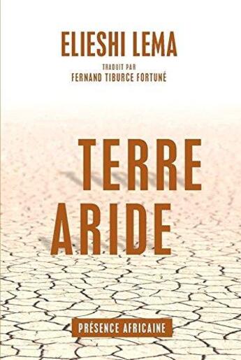 Couverture du livre « Terre aride » de Elieshi Lema aux éditions Presence Africaine