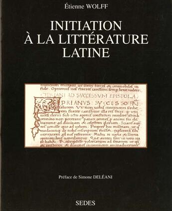 Couverture du livre « Initiation A La Litterature Latine » de Wolff aux éditions Cdu Sedes