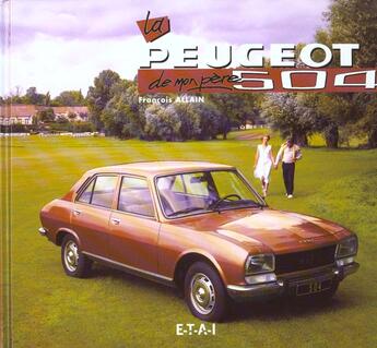 Couverture du livre « La peugeot 504 de mon pere » de Francois Allain aux éditions Etai