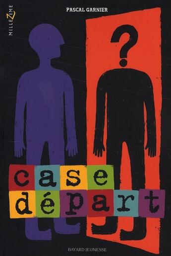 Couverture du livre « Case départ » de Garnier Pascal aux éditions Bayard Jeunesse