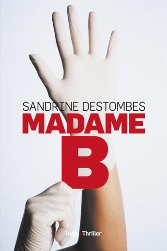 Couverture du livre « Madame B. » de Sandrine Destombes aux éditions Hugo Roman