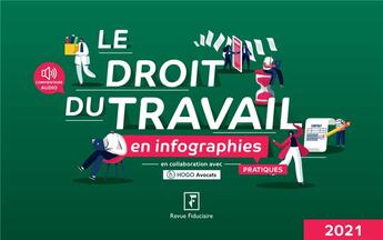 Couverture du livre « Le droit du travail en infographies pratiques » de Loic Lewandowski et Sofiane Coly et Florence Vasseur aux éditions Revue Fiduciaire