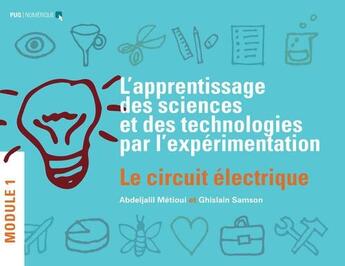 Couverture du livre « L' apprentissage des sciences et des technologies par l'expérimentation » de Abdeljalil Metioui et Ghislain Samson aux éditions Pu De Quebec