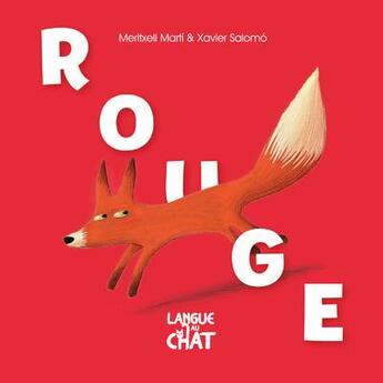 Couverture du livre « Rouge - histoires en couleurs » de Marti Meritxell aux éditions Langue Au Chat