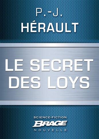 Couverture du livre « Le secret des Loys » de Paul-Jean Herault aux éditions Brage