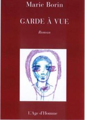 Couverture du livre « Garde a vue » de Marie Borin aux éditions L'age D'homme