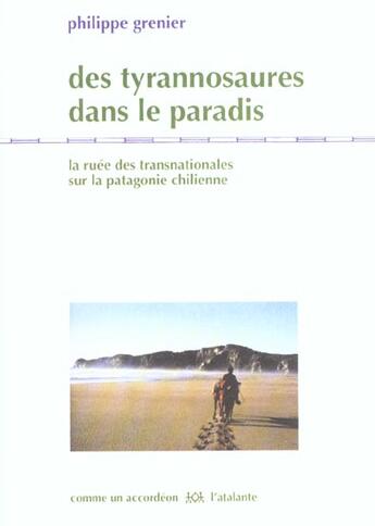 Couverture du livre « Des tyrannosaures dans le paradis » de Philippe Grenier aux éditions L'atalante