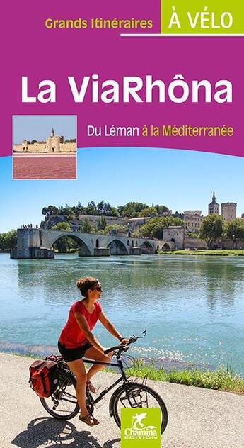 Couverture du livre « La viarhona du leman a la mediterranee » de P. Et L.Moura aux éditions Chamina