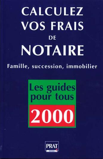 Couverture du livre « Calculez vos frais de notaire » de Boudarel S aux éditions Prat