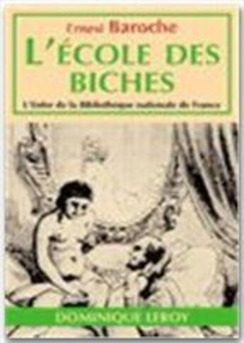 Couverture du livre « L'école des biches » de  aux éditions Editions Dominique Leroy