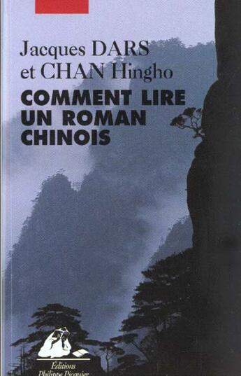 Couverture du livre « Comment lire un roman chinois » de Chan/Dars aux éditions Picquier