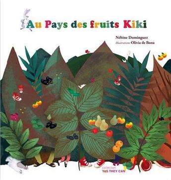 Couverture du livre « Au pays des fruits Kiki » de Nebine Dominguez et Olivia De Bona aux éditions Paja