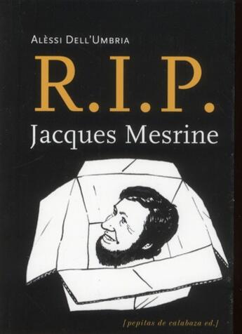Couverture du livre « R.i.p. Jacques Mesrine » de Alessi Dell'Umbria aux éditions Atinoir