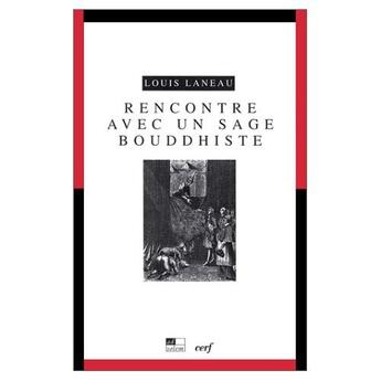 Couverture du livre « Rencontre avec un sage bouddhiste » de Louis Laneau aux éditions Ad Solem