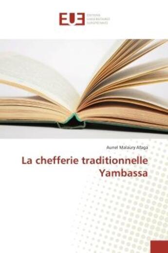 Couverture du livre « La chefferie traditionnelle yambassa » de Afaga Aunel aux éditions Editions Universitaires Europeennes