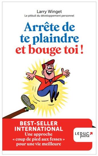 Couverture du livre « Arrete de te plaindre et bouge-toi ! une approche 