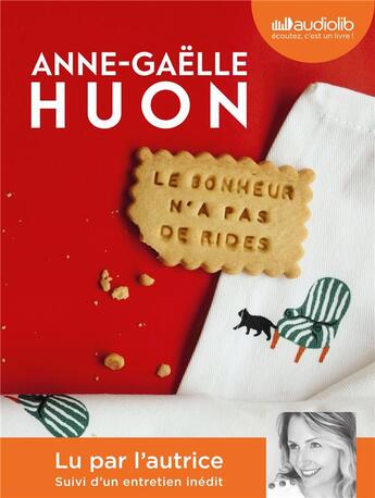 Couverture du livre « Le bonheur n'a pas de rides - livre audio 1 cd mp3 - suivi d'un entretien avec l'autrice » de Anne-Gaelle Huon aux éditions Audiolib