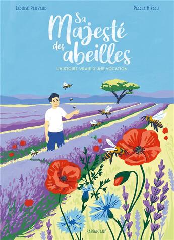 Couverture du livre « Sa majeste des abeilles - mathieu, le plus jeune apiculteur de france » de Pluyaud Louise aux éditions Sarbacane