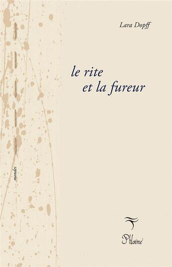 Couverture du livre « Le rite et la fureur : Inde » de Lara Dopff aux éditions Phloeme