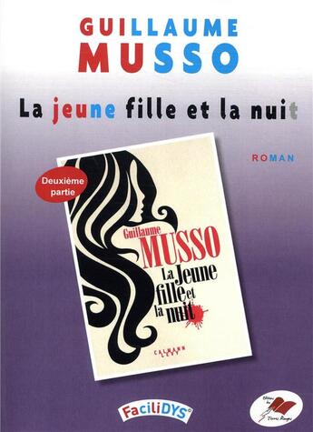 Couverture du livre « La jeune fille et la nuit : deuxième partie » de Guillaume Musso aux éditions Terres Rouges