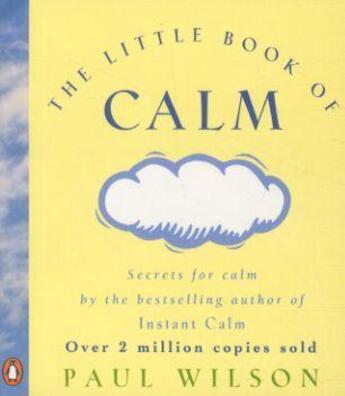 Couverture du livre « THE LITTLE BOOK OF CALM » de Paul Wilson aux éditions Penguin Books Uk