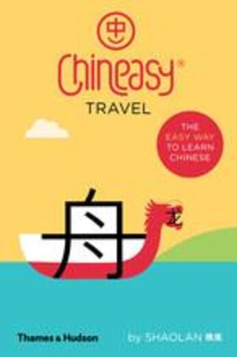 Couverture du livre « Chineasy travel » de Shaolan/Bar Noma aux éditions Thames & Hudson