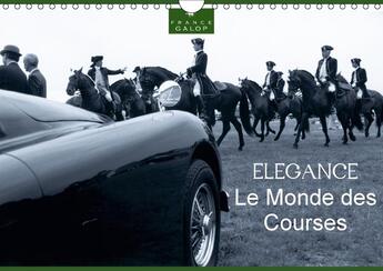 Couverture du livre « Le monde des courses elegance calendrier mural 2018 din a4 h - photos d art de capella mp sur » de Mp C aux éditions Calvendo