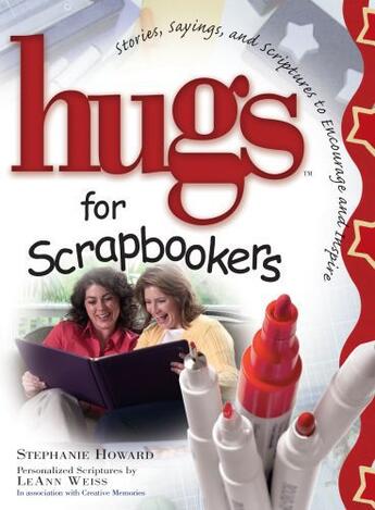 Couverture du livre « Hugs for Scrapbookers GIFT » de Howard Stephanie aux éditions Howard Books