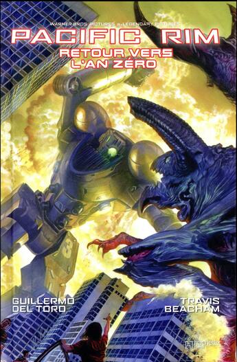 Couverture du livre « Pacific Rim t.1 ; retour vers l'an zéro » de Travis Beacham et Guillermo Del Toro aux éditions Hachette Comics