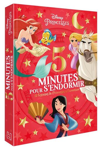 Couverture du livre « 5 minutes pour s'endormir Tome 1 : Disney Princesses : les princesses à l'aventure » de Disney aux éditions Disney Hachette