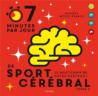 Couverture du livre « Entraînement cérébral t.2 : le bootcamp de votre cerveau » de Muriele Pearce-Bozec aux éditions Hachette Pratique