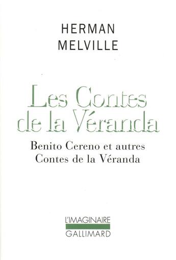 Couverture du livre « Les contes de la veranda » de Herman Melville aux éditions Gallimard