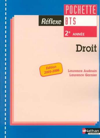 Couverture du livre « Droit bts 2 pochette reflexe eleve 2005 » de Audouin/Garnier aux éditions Nathan