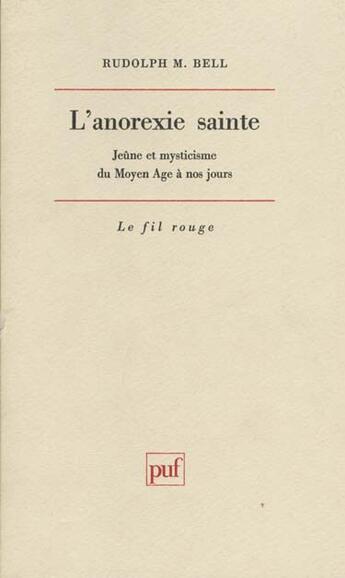 Couverture du livre « Anorexie sainte (l') » de Bell R.M. aux éditions Puf