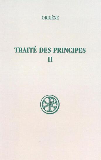 Couverture du livre « Traité des principes t.2 ; livres I et II ; commentaires et fragments » de  aux éditions Cerf